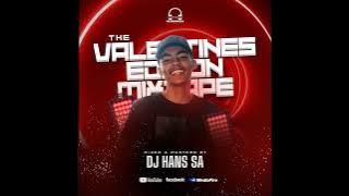 The Valentines Edition 2024 Mixtape Mixed & Mastered By DJ Hans SA