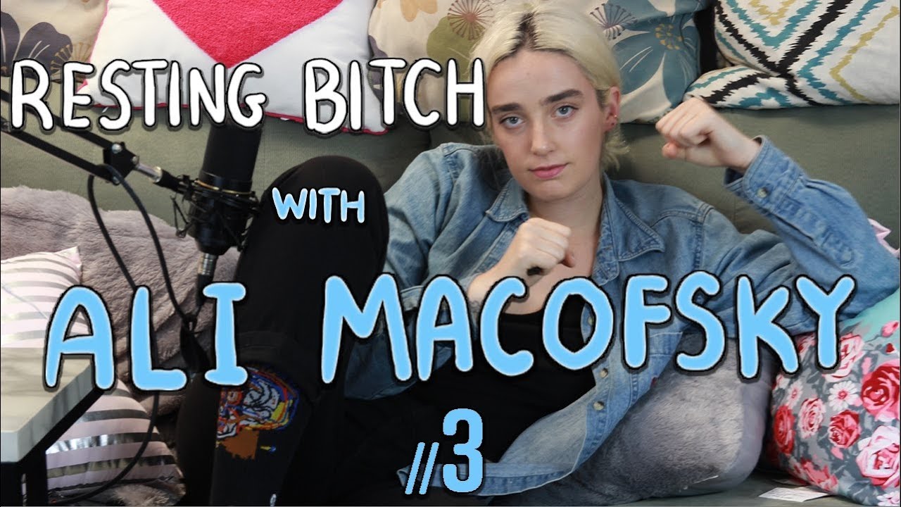Resting Bitch with Ali Macofsky //3