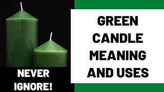 Green Candle Meaning  All you need to know and uses