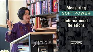Measuring Soft Power in International Relations | Irene Wu 季風人文講壇第127期 screenshot 1