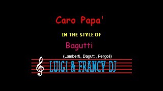 Bagutti - Caro Papa' "Sincro (L&F) Karaoke"