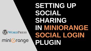 How to Set up Social Sharing in your WordPress website using minOrange Social Login plugin
