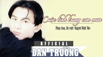 CUỘC TÌNH TRONG CƠN MƯA || ĐAN TRƯỜNG