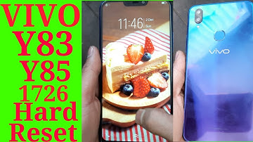 Vivo Y83 Y85 1726 Hard Reset, Pattern, Password Unlock Done Without computer and box