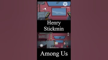 Henry Stickmin VS Among Us