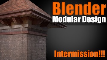 Blender Modular Design - Intermission! Whats Next??