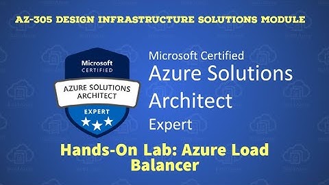 22. AZ-305 - Hands-On Lab -  Azure Load Balancer