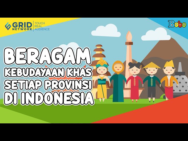 Fakta Menarik Budaya Indonesia - Beragam Kebudayaan Khas Setiap Provinsi di Indonesia class=