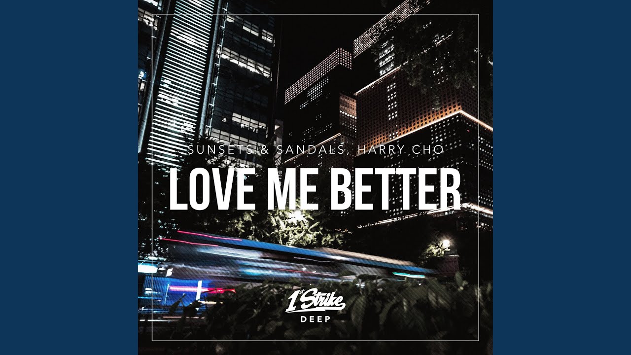 Love Me Better