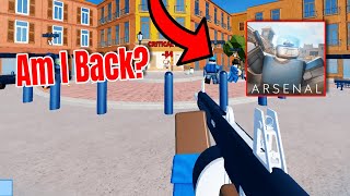 Am I Back to ROBLOX  ARSENAL?