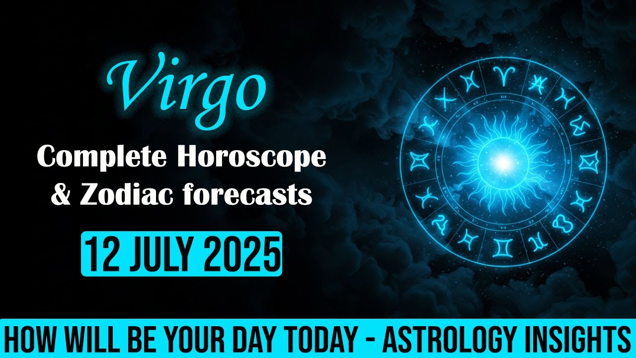 Today’s Virgo Horoscope is INTENSE! ♍ 12 July 2025 Zodiac, Astrology & Tarot Forecast
