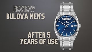 Review Bulova Men's Classic Watch after 5 years Use
