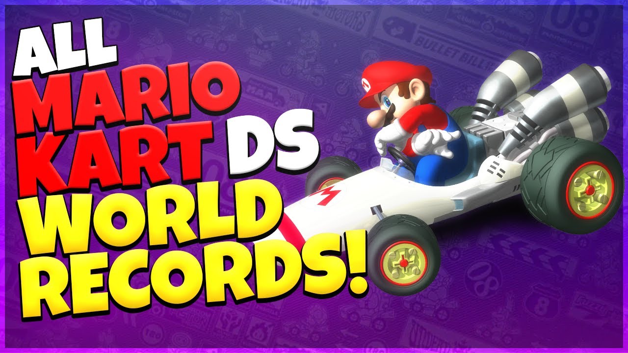 ALL WORLD RECORDS in Mario Kart DS YouTube