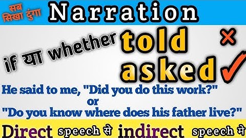direct indirect speech | interrogative sentence in narration | use of if/whether | use of asked