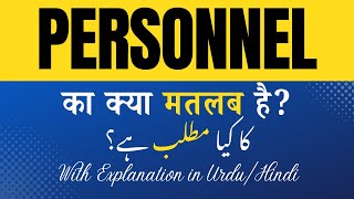 Personnel Meaning in Hindi |Personnel Ka Kya Matlab Hota Hai' Hindi/Urdu Explanation Included
