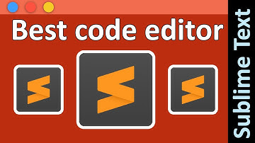 Best Code Editor| Sublime Text | The Beautiful code editor