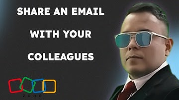 How to share an email with your colleagues -  Zoho Mail  { 2025 edition }