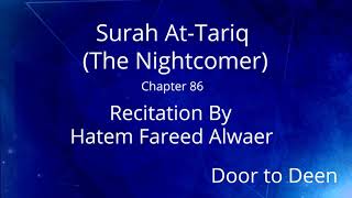 Surah At-Tariq (The Nightcomer) Hatem Fareed Alwaer  Quran Recitation