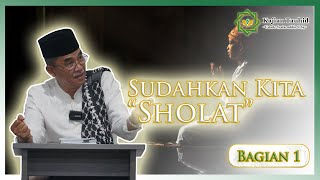 (BAGIAN 1) SUDAHKAH KITA SHOLAT⁉️ - KAJIAN TAUHID || UST. SYAFARUDDIN S.AG