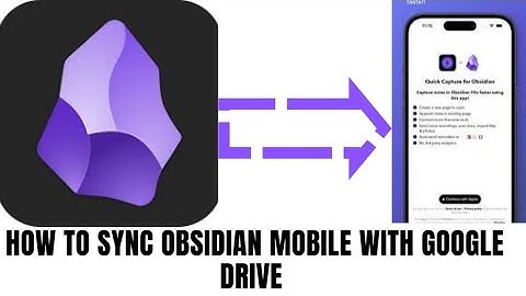 How to Sync Obsidian Mobile With Google Drive