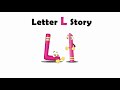 The Letter L Story | Children First TV | Kindergarten | Alphabet | Reading |CFTV | Bedroom Stories