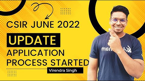 CSIR JUNE 2022 Application Process Started | Fill Form | By Virendra Singh | CSIR | GATE | DBT| ICMR