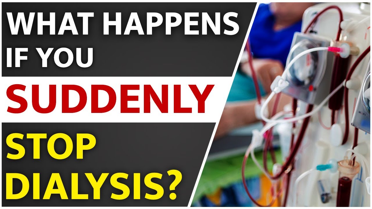 what-happens-if-you-suddenly-stop-dialysis-kidney-dialysis-explained