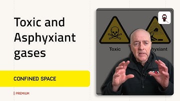 Toxic and Asphyxiant gases | Confined Space