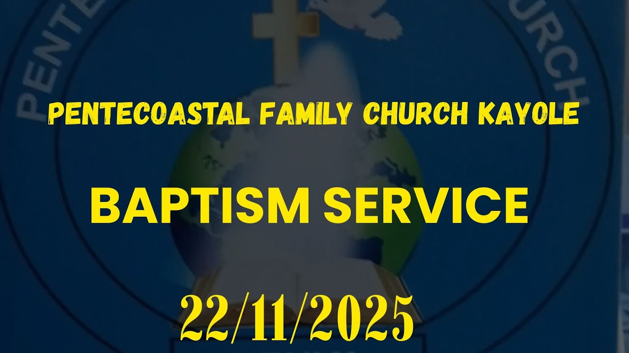 BAPTISM SERVICE IN PENTECOASTAL FAMILY CHURCH