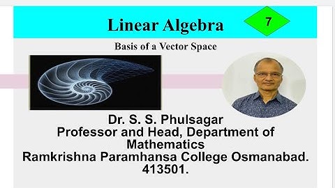 Linear Algebra: Basis of a Vector Space. Lect. 7.
