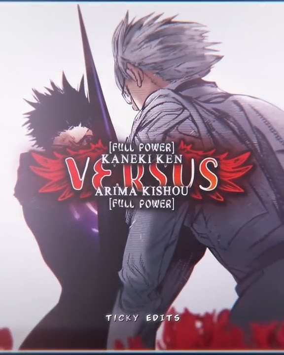 Kaneki Ken (Full Power) VS Arima Kishou (Full Power) | Tokyo Ghoul | AE x AM