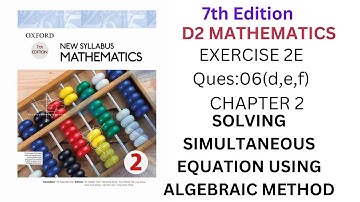 Exercise 2E Q6(d,e,f)||Oxford New Syllabus Maths ||7th Edition Book 2 ||D2 Solution|| d2 chapter 2
