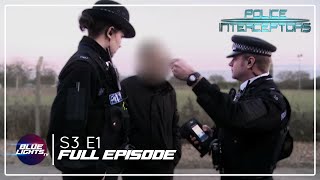 Police Interceptors | FULL EPISODE | Series 3 Episode 1