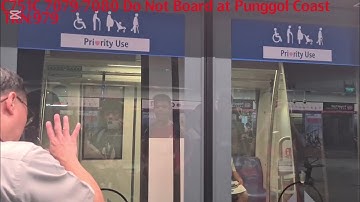 (ALMOST GOT TRAPPED) C751C 7079/7080 Do Not Board at Punggol Coast