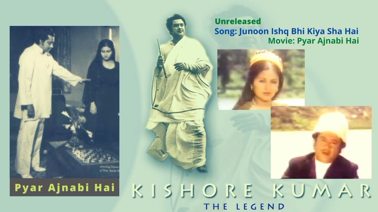 Hamari Zid Hai KehJunoon Ishq Bhi  Unreleased Song  Pyar Ajnabi Hai Unreleased  Kishore Kumar