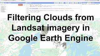 Filtering Clouds from Landsat Imagery in Google Earth Engine