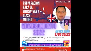 PREPARACIÓN PARA LA ENTREVISTA Y CLASE MODELO INGLES - ETAPA DESCENTRALIZADA 2022