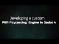 Developing a Custom RayCaster in Godot 4 #1
