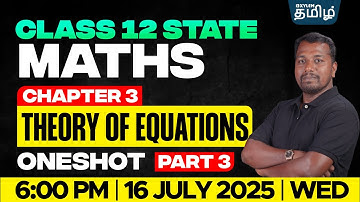 Class 12 Maths Theory of Equations | Chapter-3 | Part-3 | Gopi sir | Xylem State Tamil