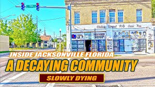 Jacksonville, Florida: Discovering The Hidden Secrets Of A Fading Community