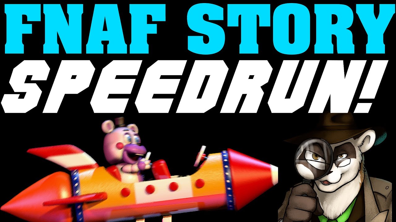 Five Nights at Freddy's Series - Speedrun