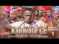 KANWATA CE SEASON 1 EPISODE 1 ORIGINAL FULL HD KANWATA CE SEASON 1 EPISODE 1 ORIGINAL FULL HD
