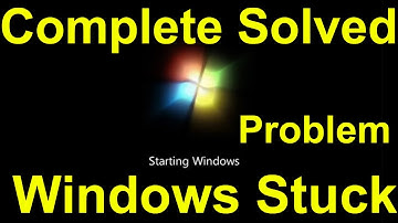 Start Windows Stuck | Windows 7/8/10 is Stuck on Starting Windows | How to fix