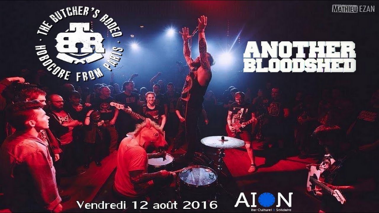 THE BUTCHER'S RODEO + ANOTHER BLOODSHED La Rochelle YouTube