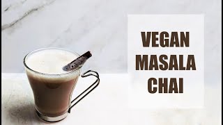 Vegan Chai (Tea) | Masala Chai Profile