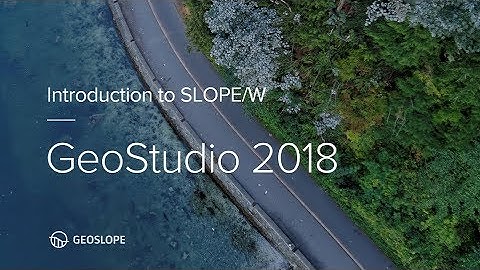 GeoStudio 2018: SLOPE/W Tutorial