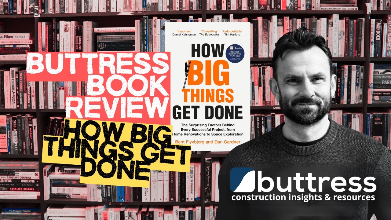 Buttress Book Review: How Big Things Get Done