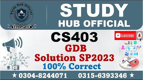 CS403 GDB Solution Spring 2023, CS403 GDB 1 Solution Spring 2023, CS403 GDB Solution 2023, CS403 GDB
