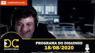 Programa do Diguinho - 18/08/2020