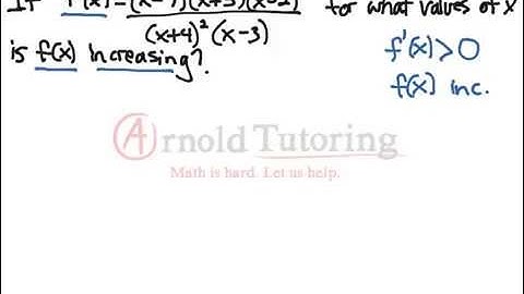 Calculus: Where is f(x) Increasing?